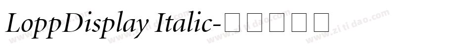 LoppDisplay Italic字体转换